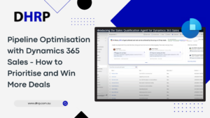 Pipeline Optimisation with Dynamics 365 Sales