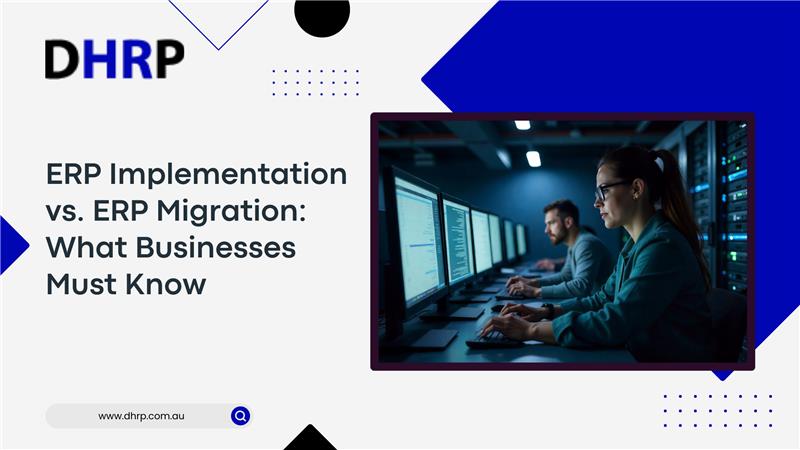 ERP Implementation vs ERP Migration