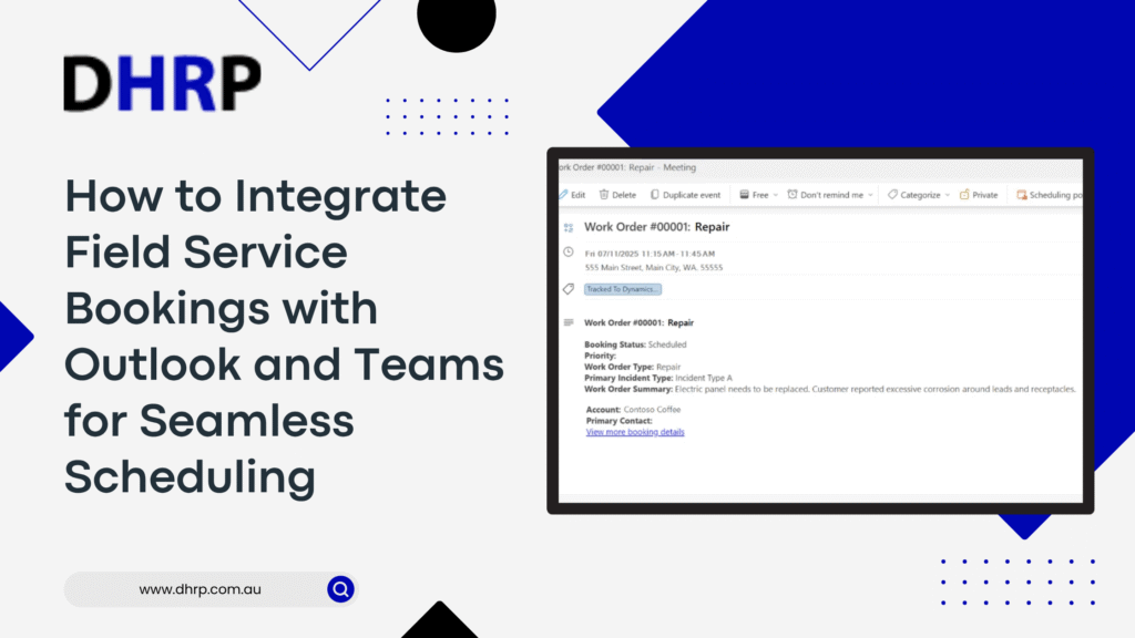 How to Integrate Field Service Bookings with Outlook and Teams for Seamless Scheduling