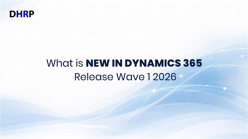 What is New in Dynamics 365 Release Wave 1 2026