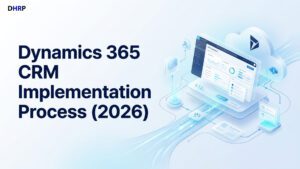 Dynamics 365 CRM Implementation Process